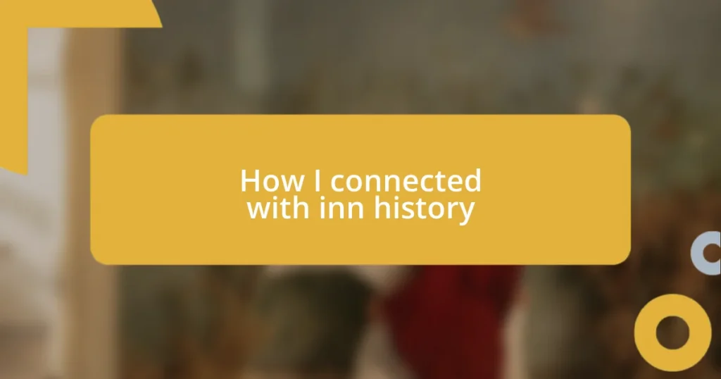 How I connected with inn history