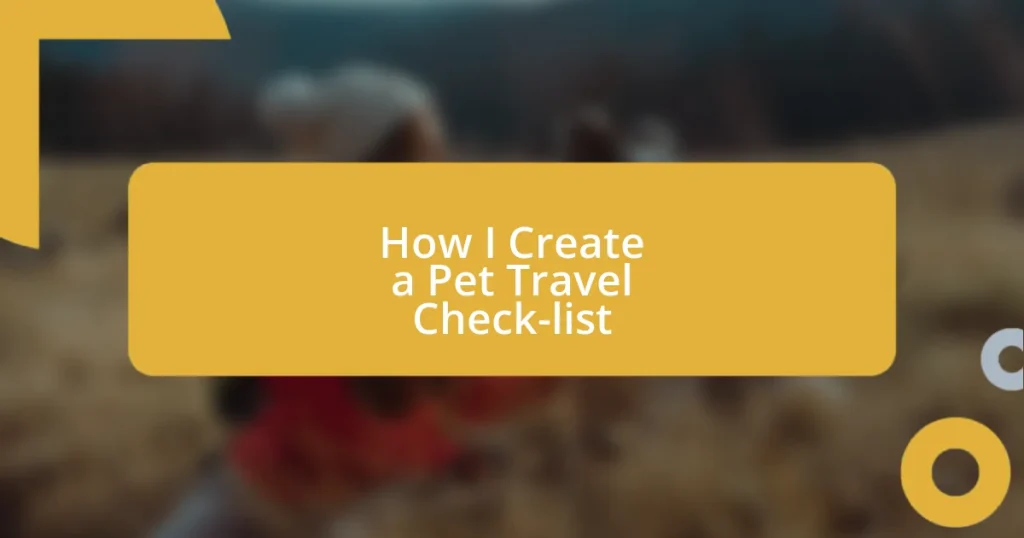 How I Create a Pet Travel Check-list