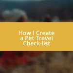 How I Create a Pet Travel Check-list