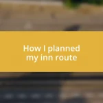 How I planned my inn route