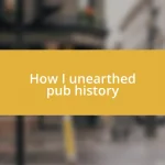 How I unearthed pub history