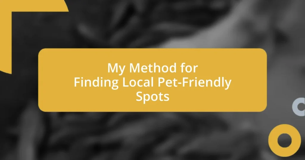 My Method for Finding Local Pet-Friendly Spots