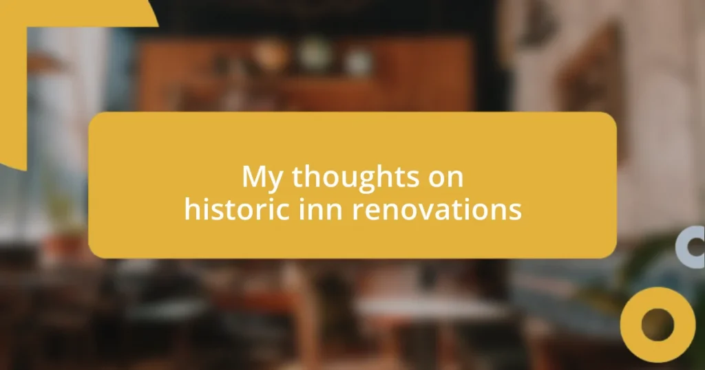 My thoughts on historic inn renovations