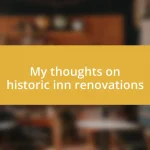 My thoughts on historic inn renovations